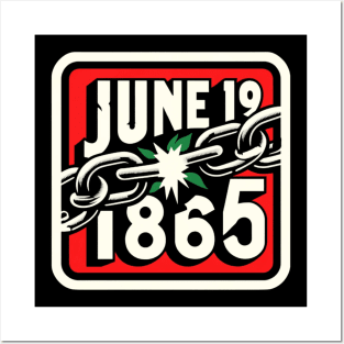JUNETEENTH, JUNE 19 1865 Posters and Art